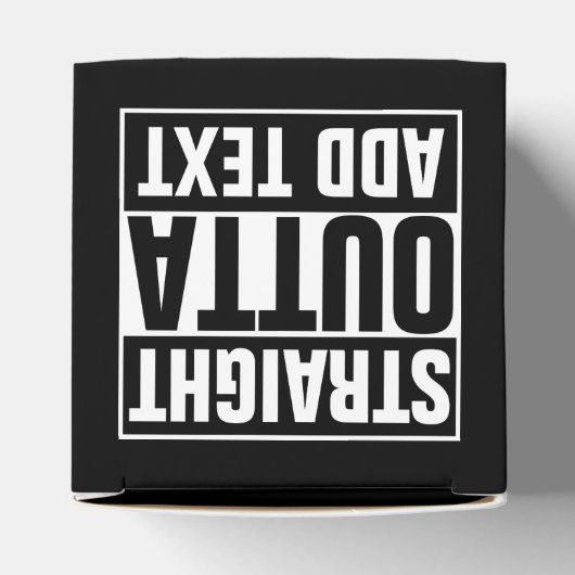 STRAKTE OUTTA - voeg hier jouw tekst/creëer eigen  Bedankdoosjes (Bovenkant)