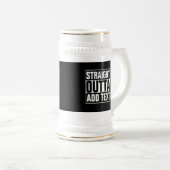 STRAKTE OUTTA - voeg hier jouw tekst/creëer eigen  Bierpul (Voorkant rechts)