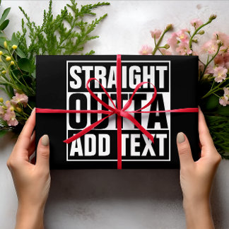 STRAKTE OUTTA - voeg hier jouw tekst/creëer eigen  Cadeaupapier