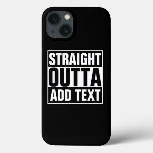 STRAKTE OUTTA - voeg hier jouw tekst/creëer eigen  iPhone 13 Hoesje