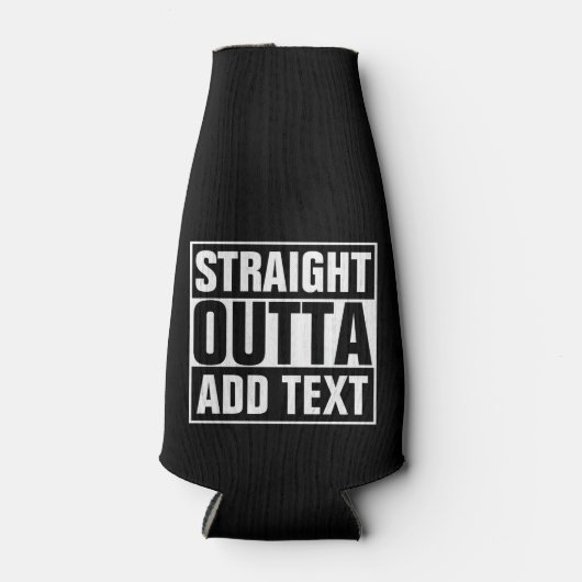 STRAKTE OUTTA - voeg hier jouw tekst/creëer eigen Flesjeskoeler (Voorkant)