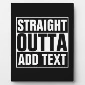 STRAKTE OUTTA - voeg hier jouw tekst/creëer eigen  Fotoplaat (Voorkant)