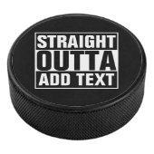 STRAKTE OUTTA - voeg hier jouw tekst/creëer eigen Hockey Puck (3/4)