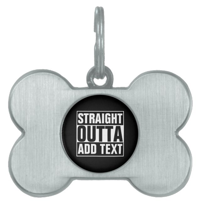 STRAKTE OUTTA - voeg hier jouw tekst/creëer eigen  Huisdieren Naamplaatje (voorkant)