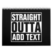 STRAKTE OUTTA - voeg hier jouw tekst/creëer eigen  Kalender (Hoes)