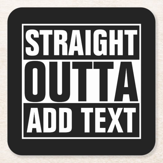 STRAKTE OUTTA - voeg hier jouw tekst/creëer eigen  Kartonnen Onderzetters (Voorkant)