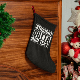STRAKTE OUTTA - voeg hier jouw tekst/creëer eigen Kleine Kerstsok
