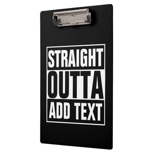 STRAKTE OUTTA - voeg hier jouw tekst/creëer eigen Klembord (Links)