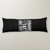 STRAKTE OUTTA - voeg hier jouw tekst/creëer eigen  Lichaamskussen (Achterkant)