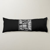 STRAKTE OUTTA - voeg hier jouw tekst/creëer eigen  Lichaamskussen (Voorkant)