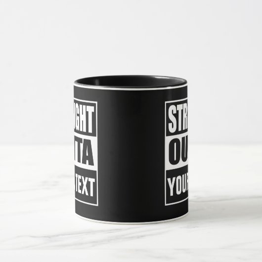 STRAKTE OUTTA - voeg hier jouw tekst/creëer eigen Mok (Midden)