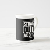 STRAKTE OUTTA - voeg hier jouw tekst/creëer eigen  Porselein Kop (Voorkant rechts)