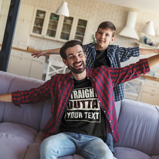 STRAKTE OUTTA - voeg hier jouw tekst/creëer eigen  T-shirt