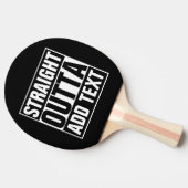 STRAKTE OUTTA - voeg hier jouw tekst/creëer eigen  Tafeltennisbatje (Zijkant)