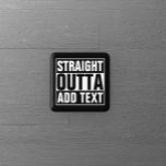 STRAKTE OUTTA - voeg hier jouw tekst/creëer eigen  Vierkante Button 5,1 Cm<br><div class="desc">STRAKTE OUTTA - voeg hier jouw tekst/creëer eigen toe</div>