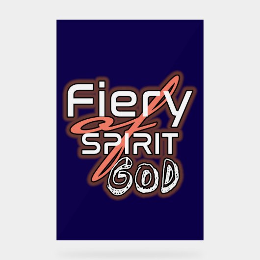 Stralend Geloof: Vurige Geest van God Acryl Teken Acryl Bord (Voorkant)