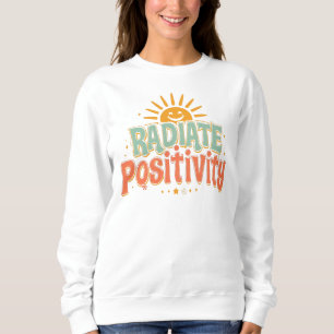 "Stralende Positiviteit" Retro Zonneschijn Citaat Trui