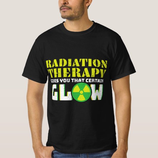 Stralingstherapie geeft je een zekere gloed t-shirt (Voorkant)