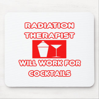 Stralingstherapie... zal werken voor Cocktails Muismat