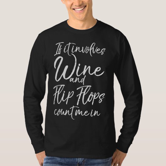 Strand als het gaat om wijn flip t-shirt (Voorkant)
