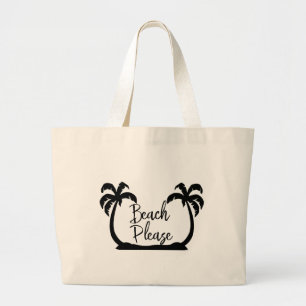 Strand Alsjeblieft Grappig Gezegde Zon Zomer Grote Tote Bag