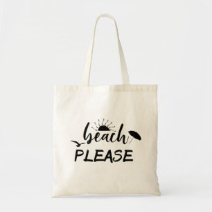 Strand Alsjeblieft Grappige Spreuk Zon Zomer Tote Bag