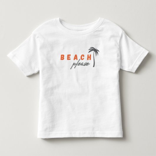 strand, alsjeblieft. Kleuter T-shirt (Voorkant)