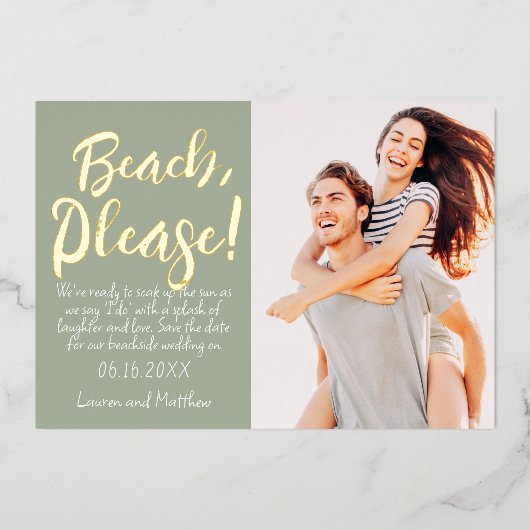 Strand, Alsjeblieft! Modern Eenvoudig Grappig Bewa Folie Uitnodiging (Voorkant)