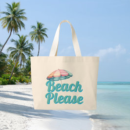 Strand Alsjeblieft Schattig & Grappig Grote Tote Bag