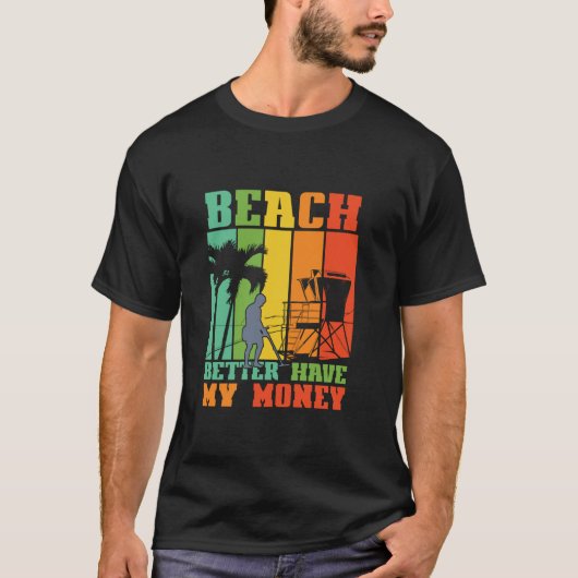 STRAND BETER HEBBEN MIJN GELD Grappige Metalen Det T-shirt (Voorkant)