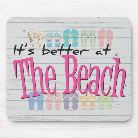 Strand - Het is beter op het strand Muismat (Voorkant)