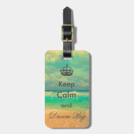  strand "Keep Calm and Dream Big", citaat Bagagelabel