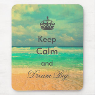 strand "Keep Calm and Dream Big", citaat Muismat