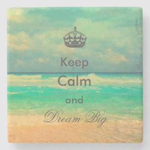 strand "Keep Calm and Dream Big", citaat Stenen Onderzetter
