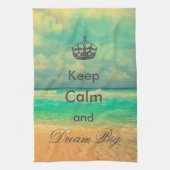  strand "Keep Calm and Dream Big", citaat Theedoek (Verticaal)