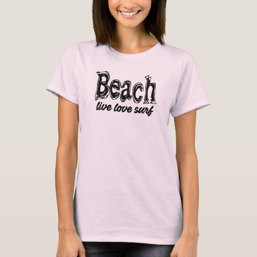 Strand (live lief surfen) t-shirt (Voorkant)