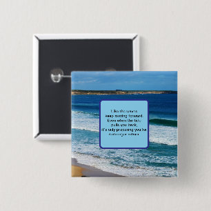 Strand Motivatie Quote: Als De Golven Blijven Bewe Vierkante Button 5,1 Cm