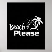 Strand Please Summer Beach Trip Shirt Poster (Voorkant)