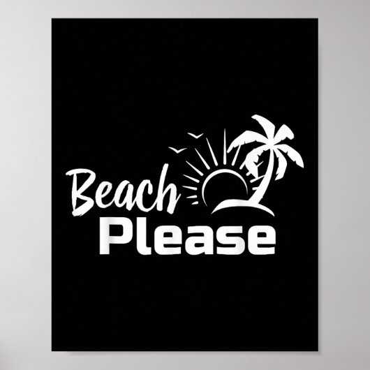 Strand Please Summer Beach Trip Shirt Poster (Voorkant)