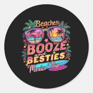 Stranden Booze Besties Meisjes Trip Mexico Trip Ko Ronde Sticker