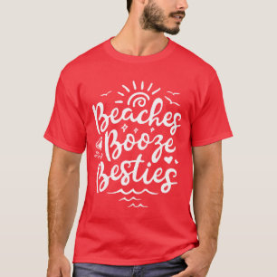 Stranden Booze Besties Zomer Beste Vriend Vakantie T-shirt
