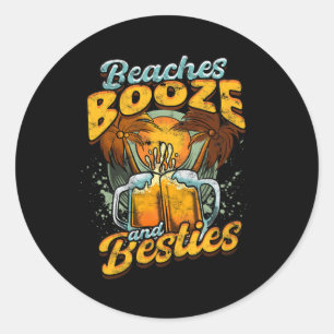 Stranden Booze en Besties - Bier Drink Natuur P Ronde Sticker