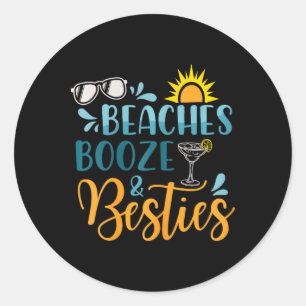 Stranden Booze en Besties Funny Beach Lover Zomer Ronde Sticker