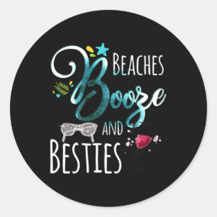 Stranden Booze en Besties Girls Trip Vrouwen Ronde Sticker