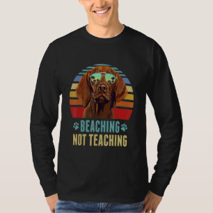 Stranden Niet Lesgeven Vizsla Hond Docent Zomer T-shirt