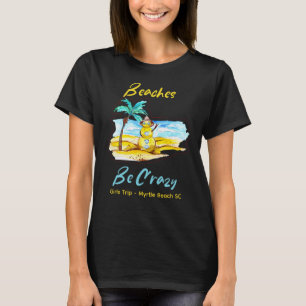 Stranden Worden Gek Tee Meisjes Weekend Aanpasbaar T-shirt