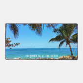 Strandfoto Ik ben liever bij het strand Bureaumat (Voorkant)