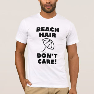 Strandhaar, Geen Zorgen! T-shirt