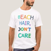 Strandhaar, Geen Zorgen T-shirt (Voorkant)