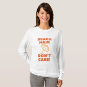 Strandhaar, Geen Zorgen! T-shirt (Voorkant volledig)